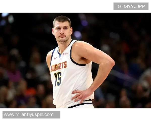 杨瀚森与约基奇差距明显但若能突破将成篮球界的全垒打